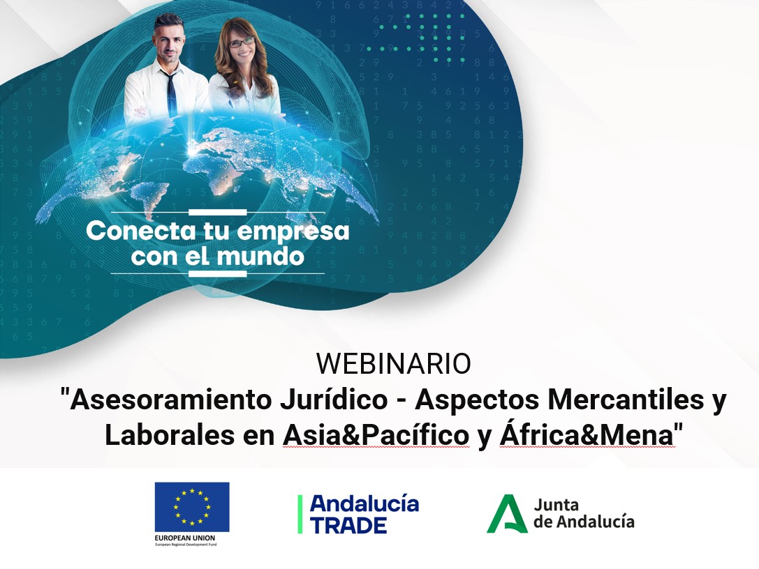 WEBINARIO "Asesoramiento Jurídico - Aspectos Mercantiles y Laborales en Asia&Pacífico y África&Mena”