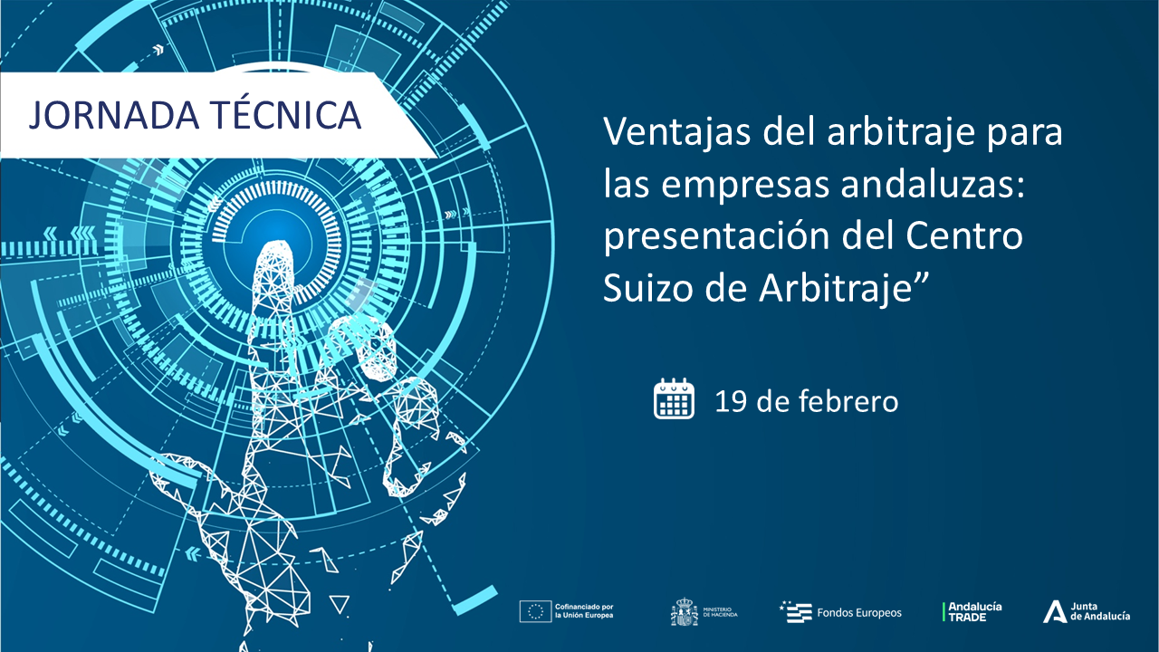 Jornada técnica: «Ventajas del arbitraje para empresas: presentación del Centro Suizo de Arbitraje»