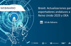 Webinario «Brexit: Actualizaciones para exportadores andaluces a Reino Unido 2025 y OEA»