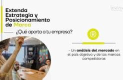 EXTENDA ESTRATEGIA Y POSICIONAMIENTO DE MARCA