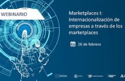 Webinario «Internacionalización de empresas a través de los marketplaces»